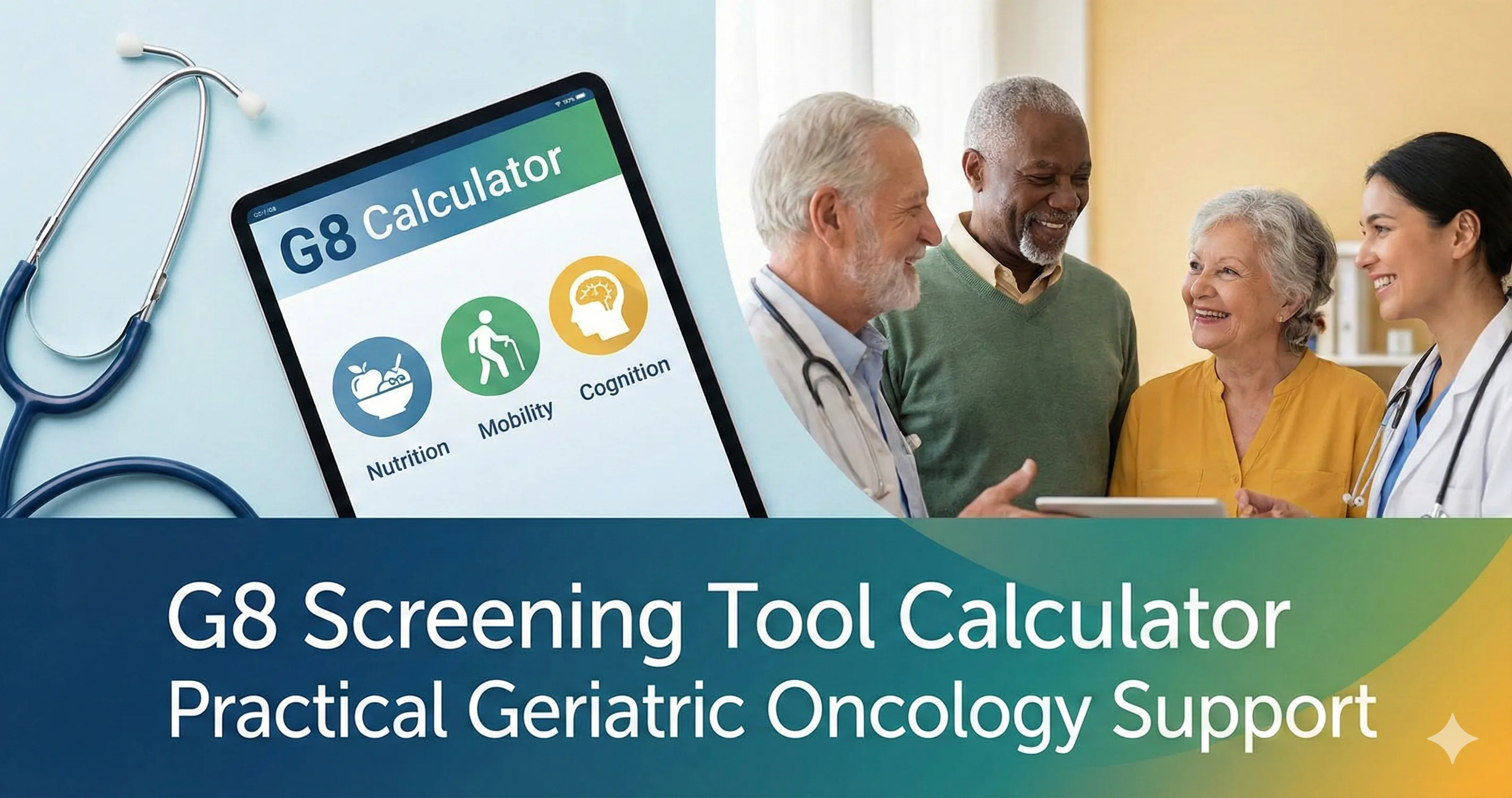 G8 Screening Tool for Geriatric Oncology